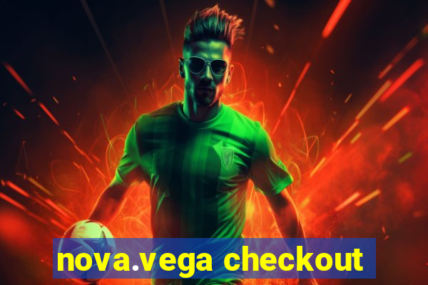 nova.vega checkout